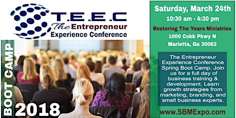 The Entrepreneur Experience Conference (TEEC) - Spring Boot Camp Atlanta primary image