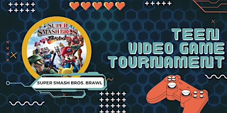 Teen Video Game Tournament: Super Smash Bros. Brawl