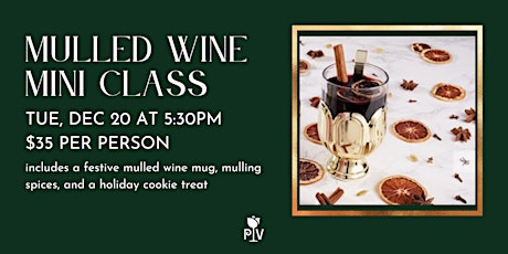 Holiday Mulled Wine Mini Class