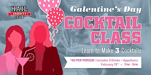 Cocktail Class: Galentine's Day