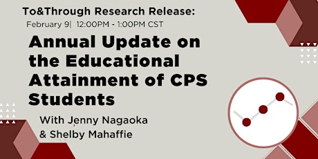 Annual Update on the Educational Attainment of CPS Students
