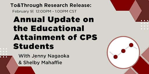 Annual Update on the Educational Attainment of CPS Students
