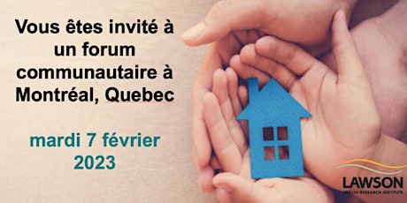 Vous êtes invité à un forum communautaire à Montréal, Quebec