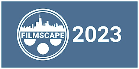 Filmscape Chicago 2023