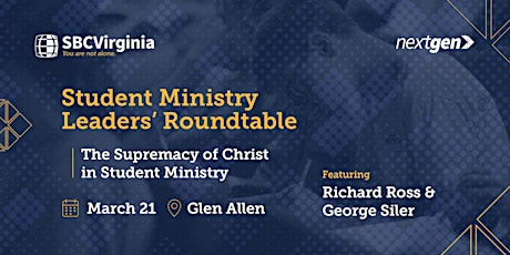 Student Ministry Leaders' Roundtable