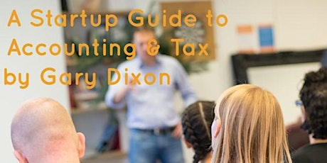 A Startup Guide to Accounting & Tax - FREE Talk  primary image