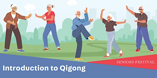 Seniors Festival - Introduction to Qigong