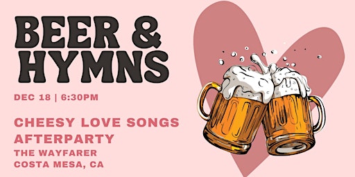 Beer & Hymns + Cheesy Love Songs Afterparty 2023