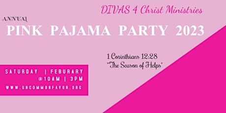 DIVAS 4 Christ Ministries 12th Annual Pink Pajama Party 2023!
