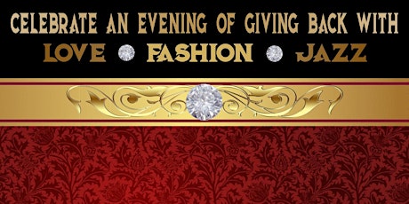 Celebrate An Evening Of Giving Back With Love Fash