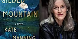 Pop-Up Book Group with Kate Manning: GILDED MOUNTAIN (In-Person and Online)