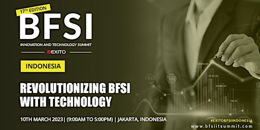 17th Edition of BFSI IT Summit Indonesia | Physical Event | Jakarta