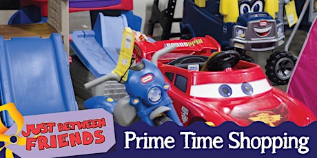 Prime Time -Children's Consignment Sale Apr 2018~ LKN Just Between Friends~ primary image