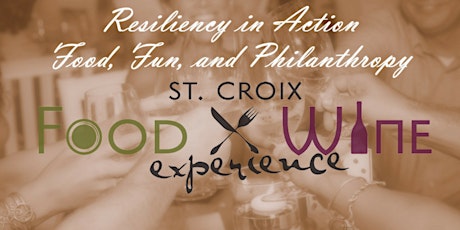 2018 St. Croix Food & Wine Experience primary image