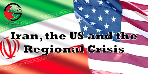 Iran, the US and the Regional Crisis
