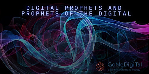 Digital Prophets and Prophets of the Digital primary image