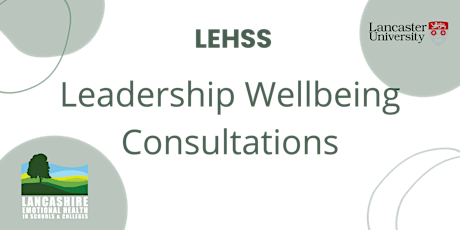 LEHSS Leadership Wellbeing Consultations