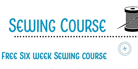 6 Week Sewing Course - 11th January to 15th February