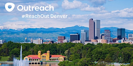 Outreach #ReachOut Denver primary image