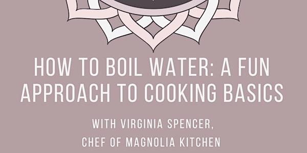 How to Boil Water: A Fun Approach to Cooking Basics