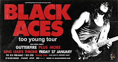 Black Aces - Too Young Tour - King Lear's Throne