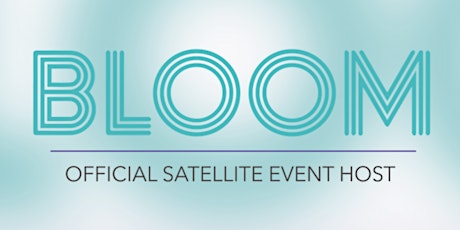 Bloom: Portland Satellite Event primary image