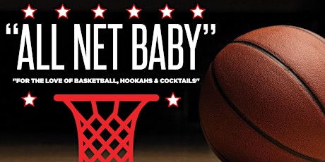 ALL NET BABY: NBA All Star Viewing Party primary image