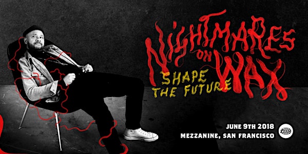 NIGHTMARES ON WAX (LIVE) at MEZZANINE