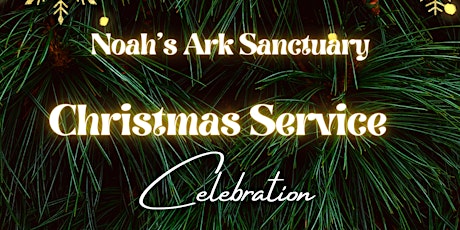 Noah’s Ark Sanctuary Christmas Service primary image