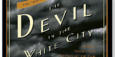 Pages Through the Ages Book Discussion: THE DEVIL IN THE WHITE CITY
