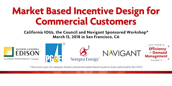 Market Based Incentive Design for Commercial Customers