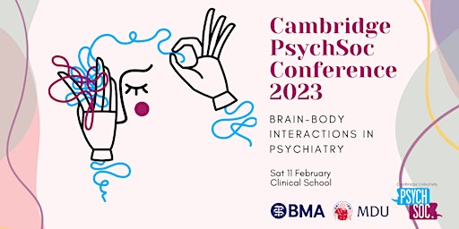 Cambridge PsychSoc Conference 2023: Brain-Body Interactions in Psychiatry