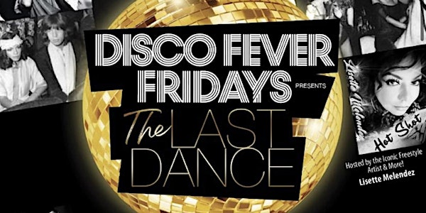 The Last Dance - Disco Fever Friday