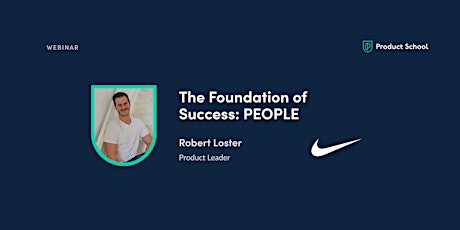 Webinar: The Foundation of Success: PEOPLE by Nike Product Leader