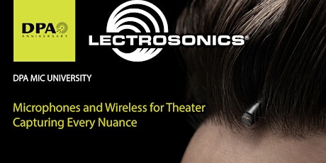 Microphones and Wireless for Theater - Capturing Every Nuance primary image