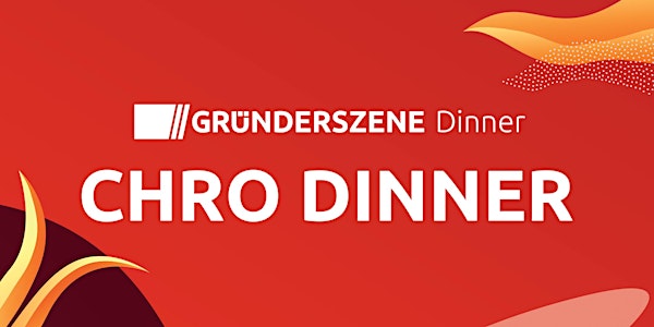 Gründerszene CHRO Dinner Berlin - 06.06.24