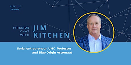 Fireside Chat with Entrepreneur and UNC Professor Jim Kitchen