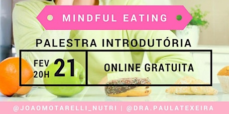 Imagem principal do evento Palestra Introdutória Mindful Eating: Comer a Luz da Atenção Plena