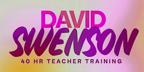 In Person 40 Hour Teacher Training w/ David Swenson
