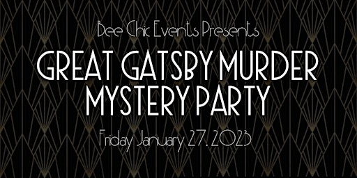 Great Gatsby Murder Mystery Party!