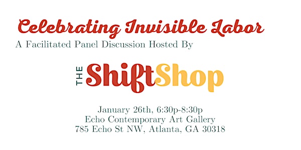 Celebrating Invisible Labor: An Evening with The Shift Shop