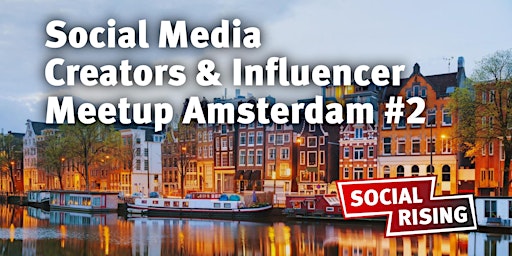 Social Media Creators & Influencer Meetup Amsterdam #2