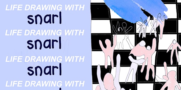 Life drawing with Snarl