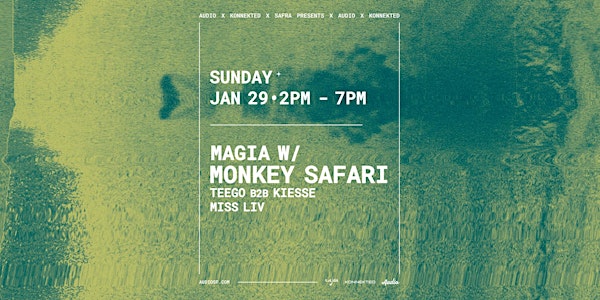 Magia Day Party w/ MONKEY SAFARI at Audio