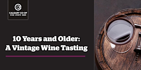 10 Years and Older: a Vintage Wine Tasting - OAKRIDGE