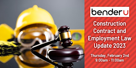 Construction Contract and Employment Law Update 2023 [Hybrid Event]
