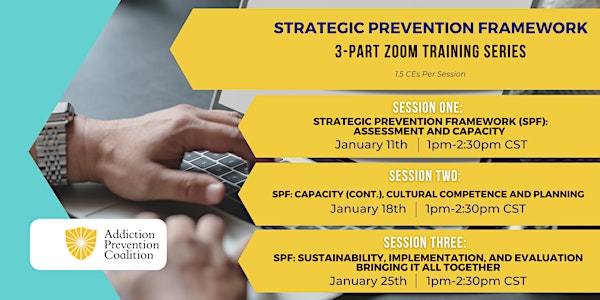 Strategic Prevention Framework - 3 Part Series