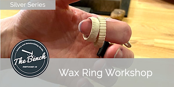 Wax Ring Carving - Jewelry Workshop