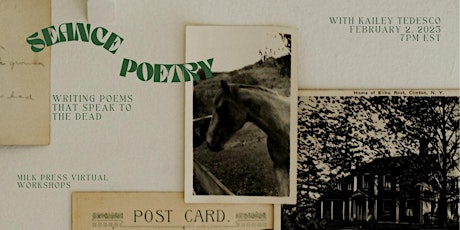 Milk Press Virtual Workshop: Writing Poems That Speak to the Dead