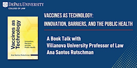 Vaccines as Technology: Innovation, Barriers, and the Public Health
